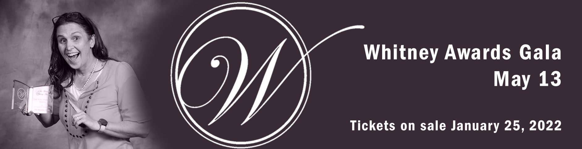 Whitney Awards Gala May 13 Tickets on sale January 25, 2022
