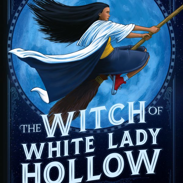 Book cover, witch flying on broom in front of moon with text The Witch of White Lady Hollow